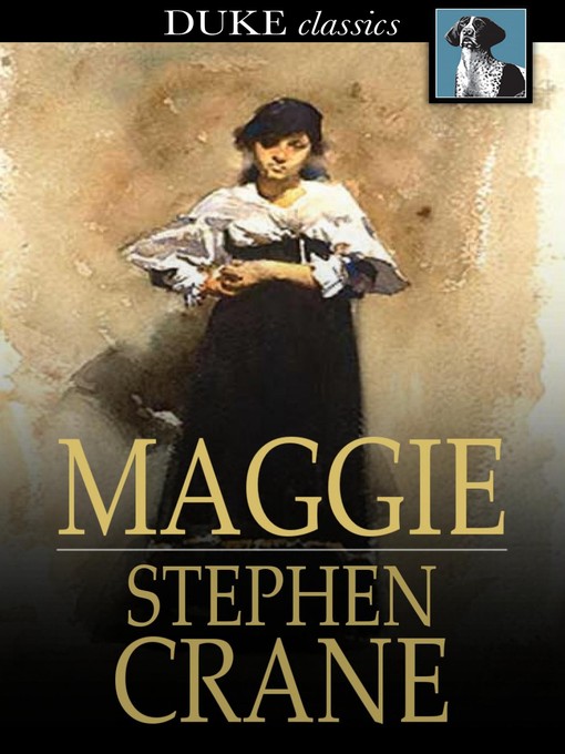 Title details for Maggie by Stephen Crane - Available